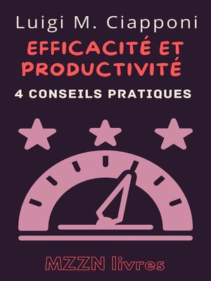 cover image of 4 Conseils Pratiques Pour Être Plus Efficace Et Productif